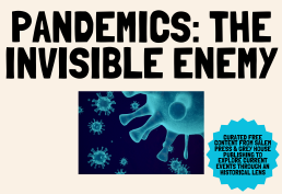 Pandemics: The Invisible Enemy